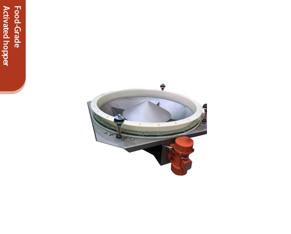 Food grade activation hopper